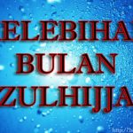 Fadhilat Bulan Dzulhijjah